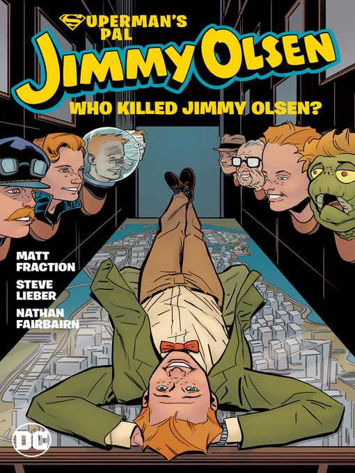 Title details for Superman's Pal Jimmy Olsen: Who Killed Jimmy Olsen? by Matt Fraction - Available